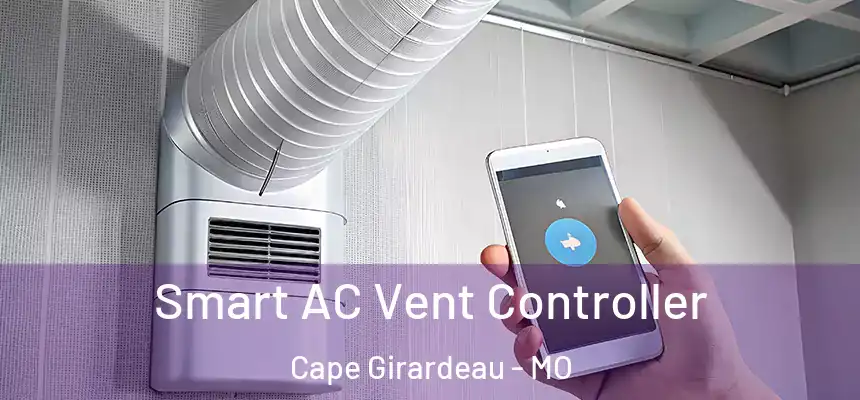  Smart AC Vent Controller Cape Girardeau - MO